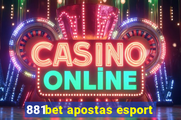 881bet apostas esport